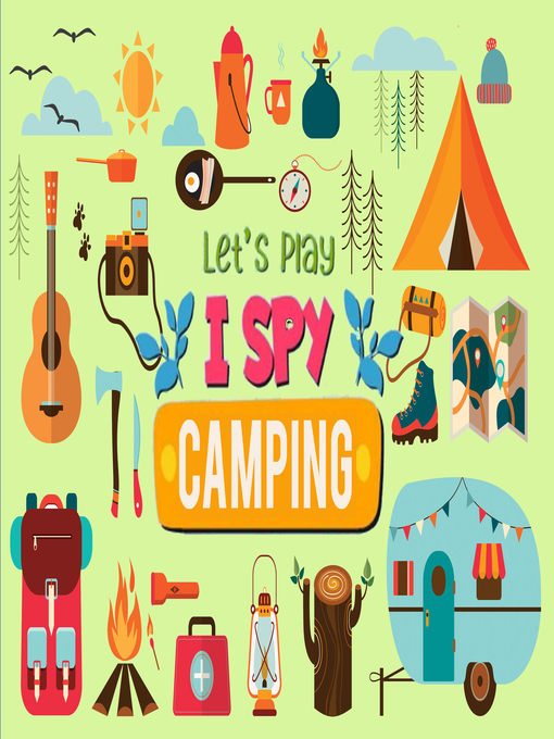 Title details for Let's Play I Spy Camping by Little House Press - Available